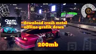 download crash metal offline||200mb grafik dewa mantapss 👍