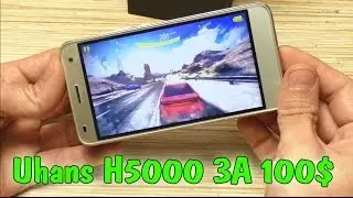 Uhans H5000 ЗА 100$ - 6000 руб ХАРАКТЕРИСТИКИ И ОБЗОР СМАРТФОНА ИЗ КИТАЯ