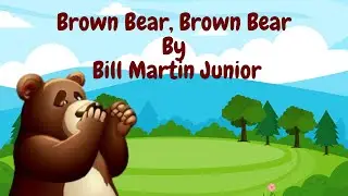 Brown Bear, Bear: A Colorful Animal Adventure | Bedtime Story|