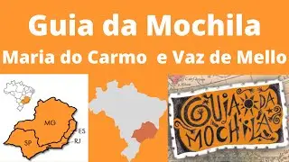O Guia da Mochila (Sudeste) - Maria do Carmo e Vaz de Mello | Cinemania