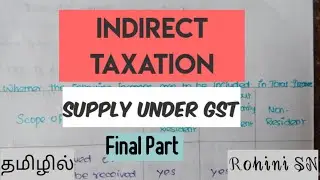 Supply Under GST in Tamil -  Final Part / Indirect Taxation