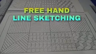 Drafting Practice #1: FREE HAND LINE SKETCHING