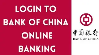 Bank of China Online Banking Login | bankofchina.com Login