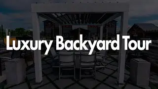 Luxury Backyard Tour