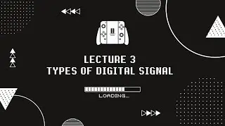 Lecture 3: Types of Digital Signals #digitalsignalprocessing #imageprocessing
