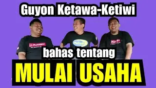 POLLING (POdcast KeLiLING) PLAT AB Guyon Ketawa-Ketiwi  bahas tentang MULAI USAHA