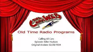 Calling All Cars: 014 Killer Hudson -- ComicWeb Old Time Radio