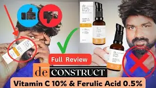 Deconstruct Vitamin C Serum For Glowing Skin 10% Vitamin C + 0.5% Ferulic Acid Water Based Serum