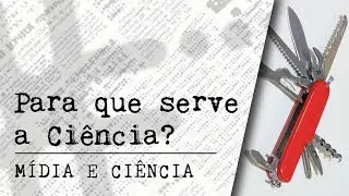 M&iacute;dia e Ci&ecirc;ncia - Ep. 94 - 