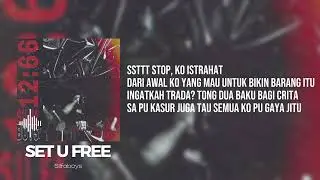 Silfaboys - SET U FREE | Lyrics