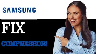 How To Fix Samsung Fridge Error Code 81C Compressor Not Starting Up (2025)