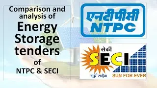 Comparison and Analysis of Utility scale Energy Storage Tenders of #NTPC & #SECI