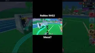 Messi? #shorts #roblox #robloxedit #robloxshorts #rhs2 #gaming #xbox #highschool #soccer #messi #fyp