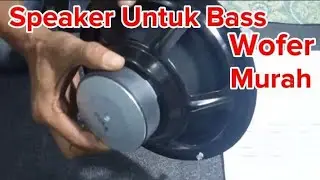 Review Speaker BASS WOOFER curve 8inch 100watt Murah