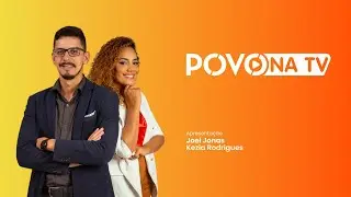 ASSISTA AGORA O PROGRAMA POVO NA TV DESTA QUINTA-FEIRA 14-08-2025