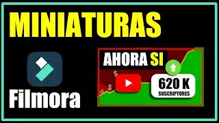 Como crear MINIATURAS con Filmora