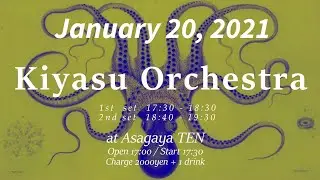 Kiyasu Orchestra solo show at Asagaya TEN, Tokyo, Japan - January 20, 2021