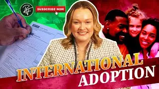 The Steps in an International Adoption