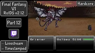 Final Fantasy VI: Return of the Dark Sorcerer - Live First Playthrough [12/FIN]