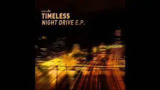 Timeless - Night Drive | Full EP