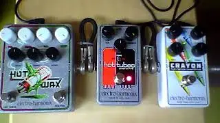 Electro Harmonix Hot Wax VS Hot Tubes+CRAYON76