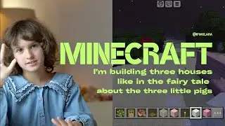 Making houses in MINECRAFT, like in the fairy tale about three little pigs