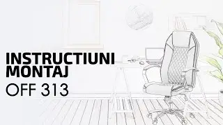 Instructiuni montaj Scaun directorial rezistent 150 KG OFF 313   ScauneOnline ro