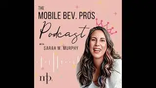 E18 - Marketing Tips for Mobile Bars with Sandra Vega