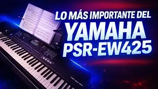 YAMAHA PSR - EW 425 - TUTORIAL 1 en espa&ntilde;ol - Lo principal de este teclado. 