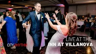 City Rhythm, Philadelphia Wedding Band, Performs at the Inn at Villanova
