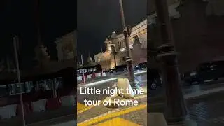 Night time walk of Rome