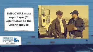 FMCSA Regulated Employers Must Report This Info To The Clearinghouse