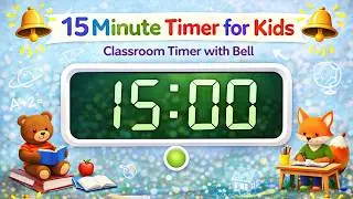 15 Minute Timer for Kids  | Classroom  with Bell #classroomtimers #kidstimer #kidsclassesactivities