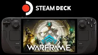 Warframe Steam Deck | All Graphics | SteamOS 3.6