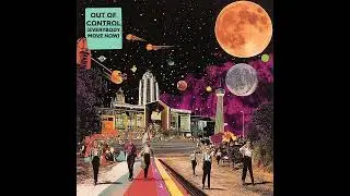 Maverick Mile - Out of Control (Everybody Move Now)