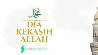 DIA KEKASIH ALLAH [HIJJAZ]