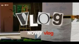 ASMR Budowlany VLog - E2