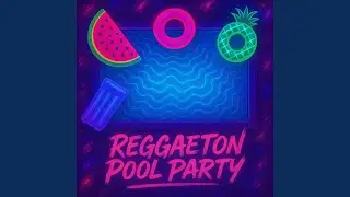 Reggaeton Pool Party
