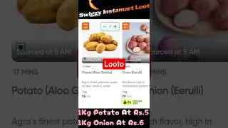 Potato 1kg At ₹5 & Onion 1kg At ₹6 | Swiggy Instamart Grocery Loot Offer #FreeKaLooto