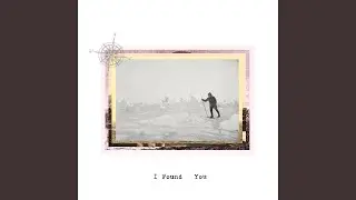 I Found You