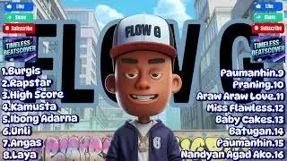 FLOW G - Nonstop Playlist | Rap and Hip-Hop Remix | TimelessBEATScover