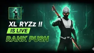 Live streaming of XL RYZZ !!   1K