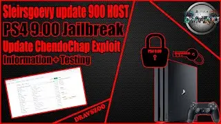Sleirsgoevy Update ChendoChap Exploit PS4 9.00 Jailbreak | Sleirsgoevy HOST | Information + Testing