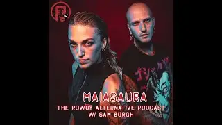 Rowdy Alternative: MAIASURA