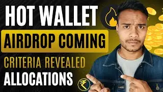 Hot Wallet Big AirDrop - कैसे मिलेगा || Hot Wallet Good News || Hot wallet AirDrop Criteria 2026