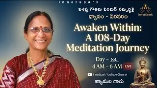 84 Days || What Happens When You Practice Inner Awakening Daily?