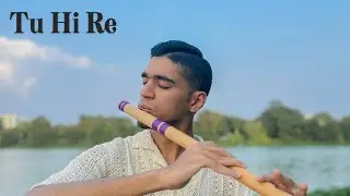 A.R. Rahman - Tu Hi Re | Parth Chandiramani - Flute Cover