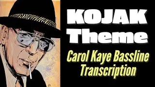 The KOJAK Theme - Carol Kayes legendary Bassline!