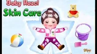 Baby Hazel Video Game - Baby Hazel Skin Care - Baby Hazel Baby Care Games