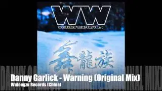 Danny Garlick - Warning! (Wulongzu Records)